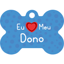 PACOTE DE PLACAS OSSO-(QTD: 5)-EU AMO MEU DONO